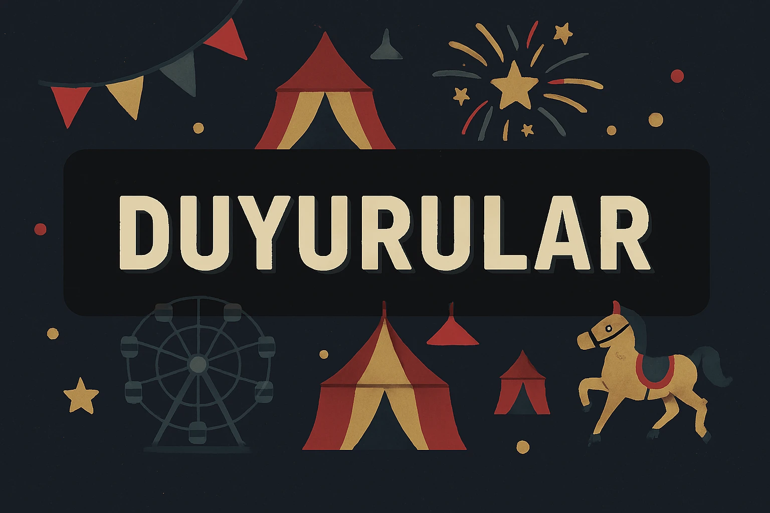 GÜNCEL DUYURULAR